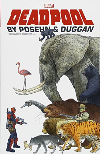 Imagen de archivo de DEADPOOL by POSEHN and DUGGAN: the COMPLETE COLLECTION VOL. 1 a la venta por Better World Books