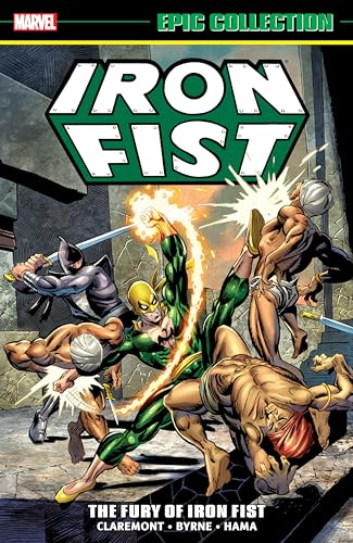 Stock image for Iron Fist Epic Collection: The Fury of Iron Fist (Iron Fist Epic Collection, 1) for sale by Ergodebooks