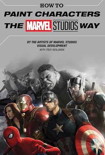 Stock image for HOW TO PAINT CHARACTERS THE MARVEL STUDIOS WAY for sale by HPB-Ruby