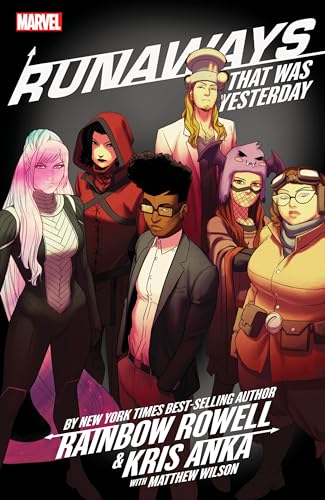 Beispielbild fr Runaways by Rainbow Rowell & Kris Anka Vol. 3: That Was Yesterday zum Verkauf von Ergodebooks