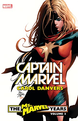 Beispielbild fr Carol Danvers, the Ms. Marvel Years. Volume 3 zum Verkauf von Blackwell's