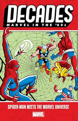 Stock image for DECADES: MARVEL IN THE '60S - SPIDER-MAN MEETS THE MARVEL UNIVERSE for sale by GoldenWavesOfBooks