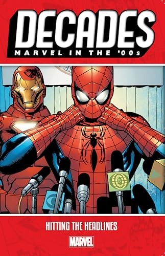 9781302917913: DECADES: MARVEL IN THE '00S - HITTING THE HEADLINES