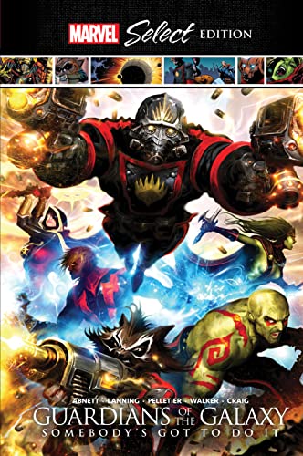 Imagen de archivo de Guardians of the Galaxy: Somebody's Got To Do It Marvel Select Edition a la venta por Ergodebooks