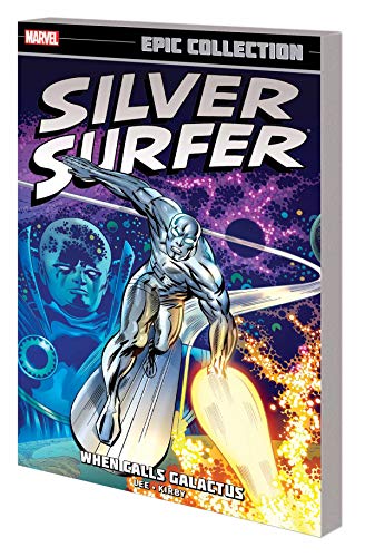 Stock image for Silver Surfer Epic Collection Tp When Calls Galactus New Ptg for sale by dsmbooks