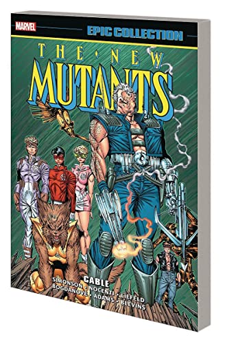 Beispielbild fr New Mutants Epic Collection: Cable zum Verkauf von Avalon Books