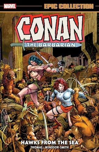 Stock image for CONAN THE BARBARIAN EPIC COLLECTION: THE ORIGINAL MARVEL YEARS - HAWKS FROM THE SEA (Conan the Barbarian Epic Collection, 2) for sale by dsmbooks