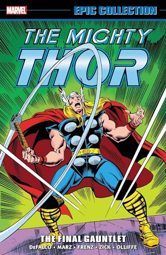 Beispielbild fr Thor Epic Collection: The Final Gauntlet zum Verkauf von Monster Bookshop