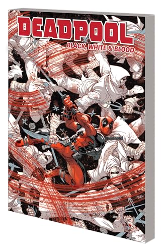 Stock image for Deadpool: Black, White & Blood Format: Paperback for sale by INDOO