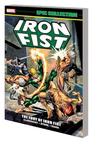 Beispielbild fr IRON FIST EPIC COLLECTION: THE FURY OF IRON FIST [NEW PRINTING 2] (Iron Fist Epic Collection, 1) zum Verkauf von PlumCircle