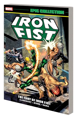 Stock image for IRON FIST EPIC COLLECTION: THE FURY OF IRON FIST [NEW PRINTING 2] (Iron Fist Epic Collection, 1) for sale by Front Cover Books