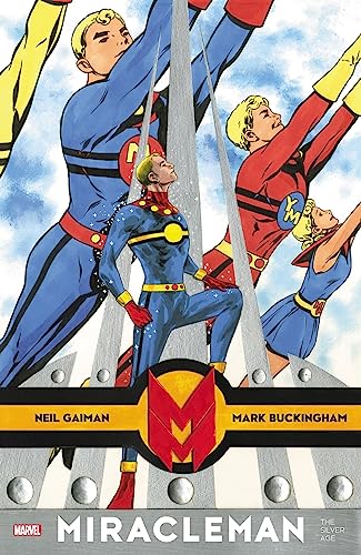 Stock image for Miracleman by Gaiman & Buckingham: The Silver Age for sale by Montclair Book Center