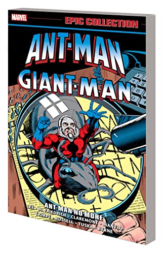 9781302949655: ANT-MAN/GIANT-MAN EPIC COLLECTION: ANT-MAN NO MORE