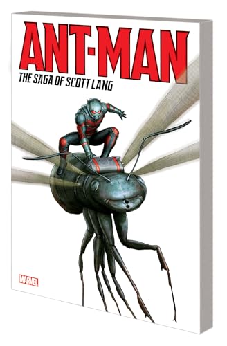 Beispielbild fr ANT-MAN: THE SAGA OF SCOTT LANG zum Verkauf von Half Price Books Inc.