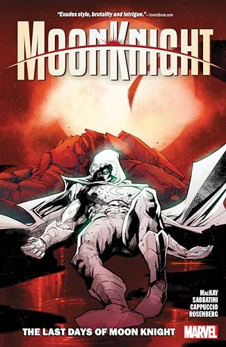 Stock image for MOON KNIGHT VOL. 5: THE LAST DAYS OF MOON KNIGHT [Paperback] MacKay, Jed; PRATIM, PARTHA; Cappuccio, Alessandro; Marvel Various and Segovia, Stephen for sale by Lakeside Books