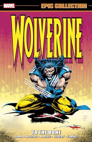 9781302951689: WOLVERINE EPIC COLLECTION: TO THE BONE