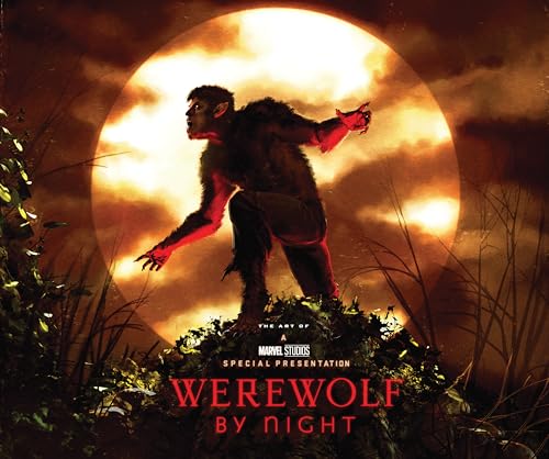 Imagen de archivo de MARVEL STUDIOS' WEREWOLF BY NIGHT: THE ART OF THE SPECIAL [Hardcover] Harrold, Jess a la venta por Lakeside Books