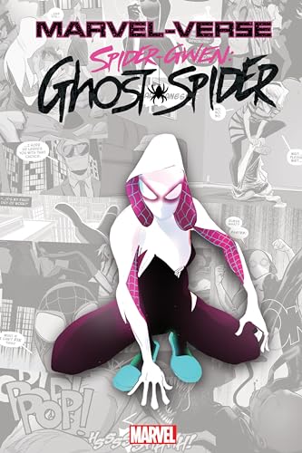 Imagen de archivo de MARVEL-VERSE: SPIDER-GWEN: GHOST-SPIDER (Marvel Universe/Marvel-verse) a la venta por HPB-Ruby