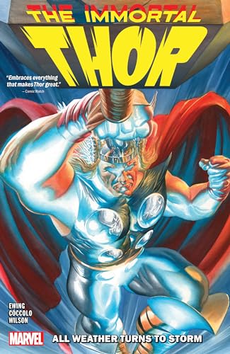 Stock image for IMMORTAL THOR VOL. 1: ALL WEATHER TURNS TO STORM [Paperback] Ewing, Al; Coccolo, Martin and Ross, Alex for sale by Lakeside Books