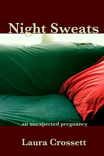 9781304005533: Night Sweats: An Unexpected Pregnancy