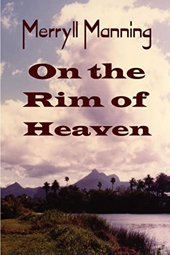 Imagen de archivo de Merryll Manning On the Rim of Heaven a la venta por PBShop.store US