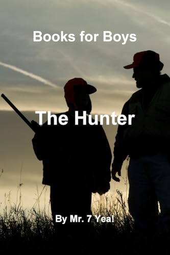 9781304012784: The Hunter