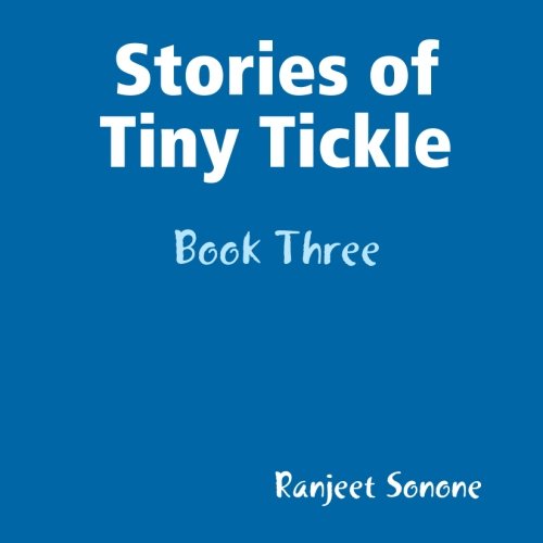 Stock image for Stories of Tiny Tickle - Book Three for sale by Revaluation Books