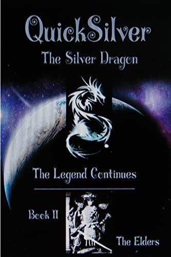 9781304032461: The Legend of QuickSilver : Book II The Elders