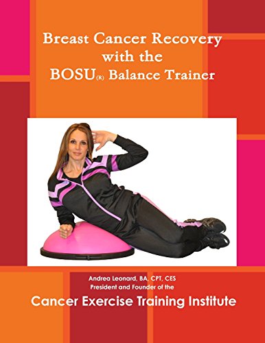 Imagen de archivo de Breast Cancer Recovery with the Bosu(R) Balance Trainer a la venta por Bahamut Media