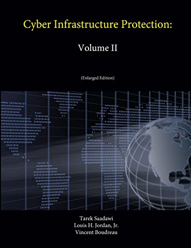 Beispielbild fr Cyber Infrastructure Protection: Volume II (Enlarged Edition) zum Verkauf von HPB-Red