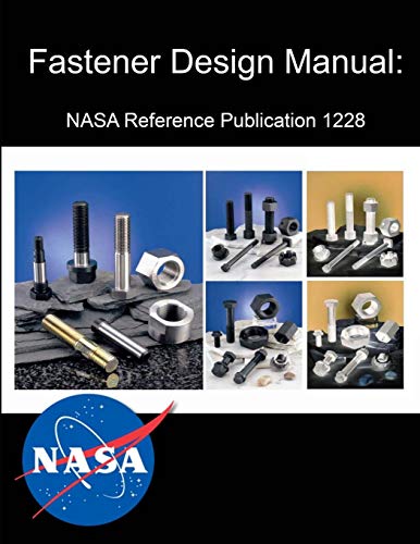 Fastener Design Manual: Nasa Reference Publication 1228 (9781304069542) by Barrett, Richard T.