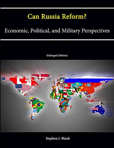 Beispielbild fr Can Russia Reform? Economic, Political, and Military Perspectives (Enlarged Edition) zum Verkauf von California Books