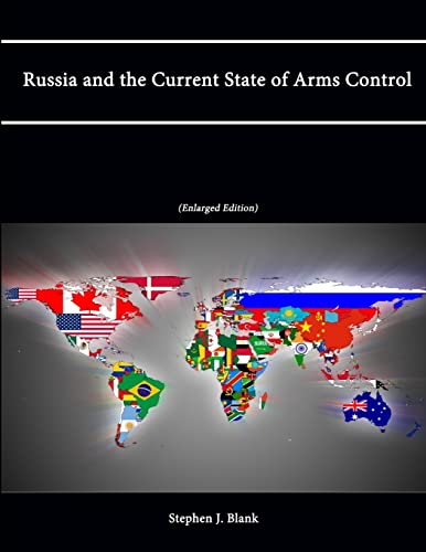 Beispielbild fr Russia and the Current State of Arms Control (Enlarged Edition) zum Verkauf von California Books