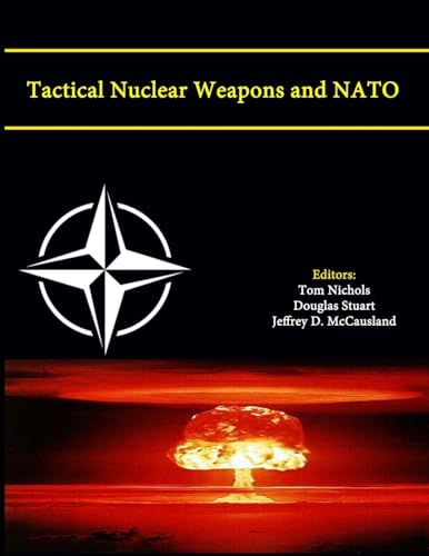 Stock image for Tactical Nuclear Weapons and NATO (Enlarged Edition) for sale by California Books