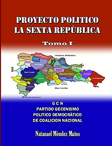 Imagen de archivo de Proyecto Politico La Sexta Republica - Primera Parte a la venta por PBShop.store US