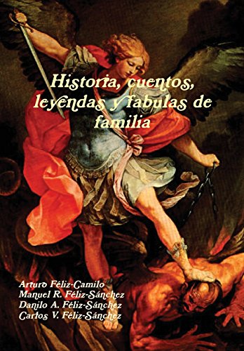 Imagen de archivo de Historia, cuentos, leyendas y fabulas de familia (Spanish Edition) a la venta por Lucky's Textbooks