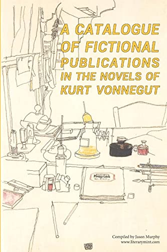 Imagen de archivo de A Catalogue of Fictional Publications in the Novels of Kurt Vonnegut a la venta por PBShop.store US
