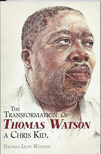 Beispielbild fr The Transformation of Thomas Watson, A CHRIS Kid zum Verkauf von Better World Books