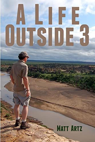 9781304139825: A Life Outside 3: Stories from Wild Places