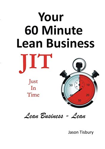 Beispielbild fr Your 60 Minute Lean Business Just in Time zum Verkauf von PBShop.store US