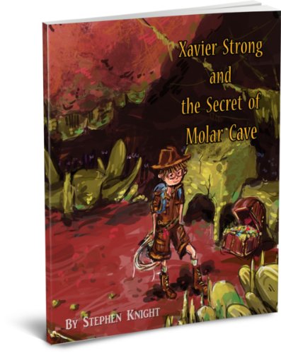 Xavier Strong and the Secret of Molar Cave (9781304145444) by Stephen Knight