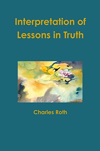 Stock image for Interpretation of Lessons in Truth for sale by SecondSale