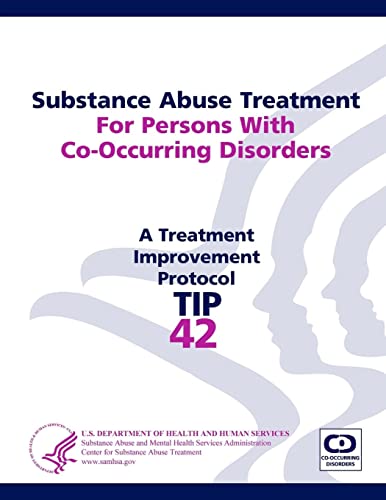 Beispielbild fr Substance Abuse Treatment For Persons With Co-Occurring Disorders: Treatment Improvement Protocol Series (Tip 42) zum Verkauf von Better World Books