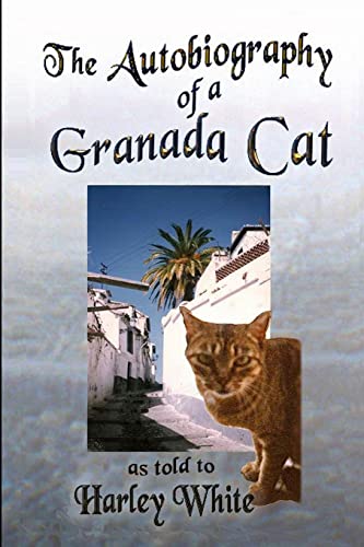 Stock image for The Autobiography of a Granada Cat As told to Harley White for sale by PBShop.store US