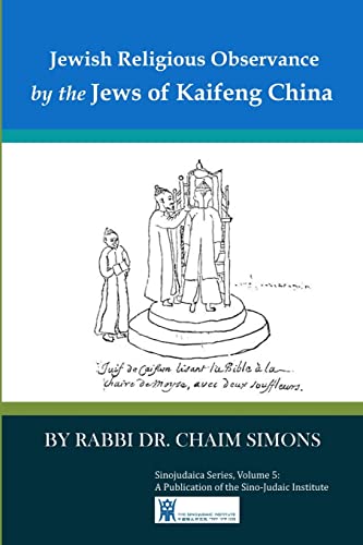 Beispielbild fr Jewish Religious Observance by the Jews of Kaifeng China zum Verkauf von Lucky's Textbooks