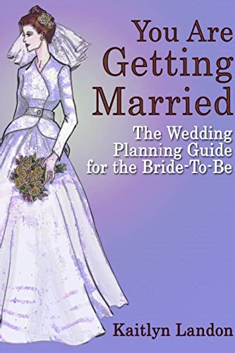 Beispielbild fr You Are Getting Married: The Wedding Planning Guide for the Bride-To-Be zum Verkauf von Chiron Media