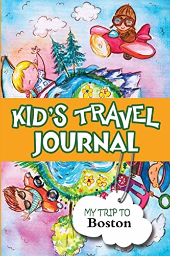 9781304212177: Kids Travel Journal: My Trip to Boston
