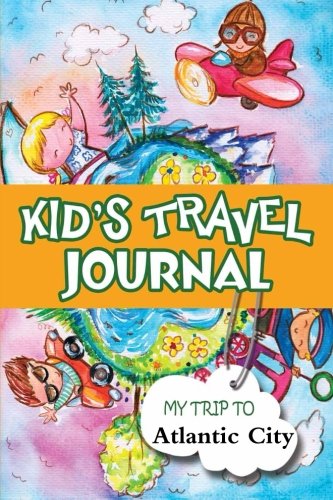 Stock image for Kids Travel Journal: My Trip to Atlantic City for sale by Revaluation Books