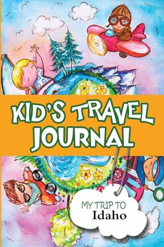 Stock image for Kids Travel Journal: My Trip to Idaho for sale by PBShop.store US