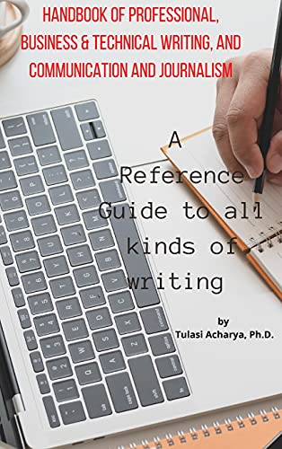 Beispielbild fr Handbook of Professional, Business & Technical Writing, and Communication and Journalism: A Reference Guide to all kinds of writing zum Verkauf von Buchpark